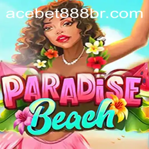 Explore the Exciting World of ParadiseBeach: ACEBET888.com Platform's Top Online Slots in Brazil